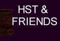 HST & Friends